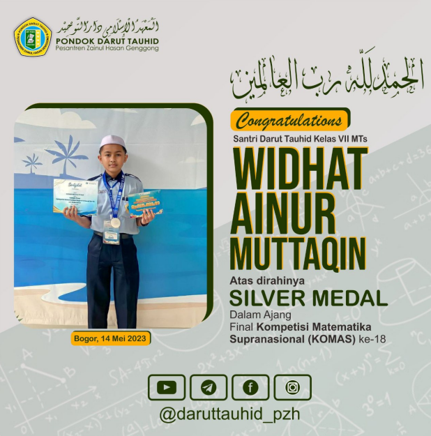 Santri Darut Tauhid meraih Silver Medal dalam ajang Final Kompetisi Matematika Supranasional (KOMAS) ke-18.